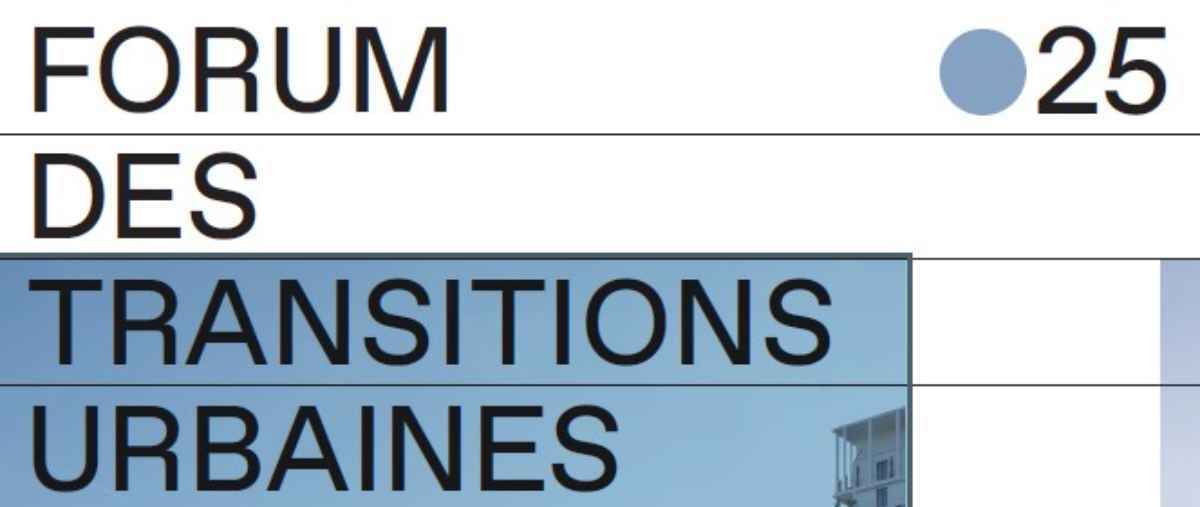 Forum des transitions urbaines: vers des villes bioclimatiques