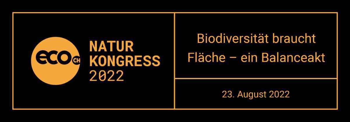 NATUR KONGRESS 2022: Biodiversität braucht Fläche – ein Balanceakt